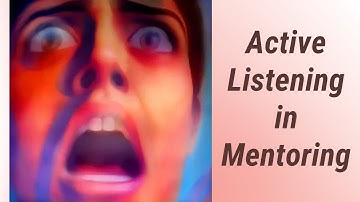 The Power of Active Listening in Mentoring