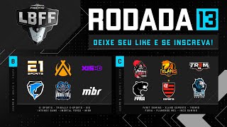 LBFF 8 Série B - Rodada 13 - Grupos B e C | Free Fire