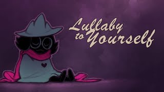 Lullaby To Yourself - An Original Ralsei Song - deltarune THE MUSICAL Extras