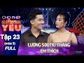 CHO PHÉP ĐƯỢC YÊU TẬP 23 | Hotboy LƯƠNG CỨNG 500TR/ tháng bị loại không thương tiếc vì LÝ DO KHÓ TIN