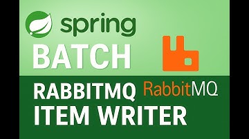 Spring Batch Rabbit MQ Item Writer