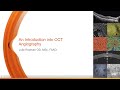 Introduction to OCT Angiography