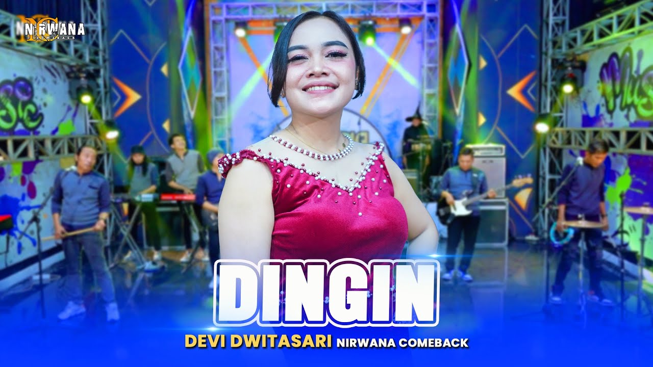 Watch DINGIN - Devi Dwitasari OM NIRWANA COMEBACK on YouTube Watch DINGIN - Devi Dwitasari OM NIRWANA COMEBACK on YouTube