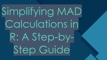 Simplifying MAD Calculations in R: A Step-by-Step Guide