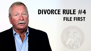The Divorce Rules for Men: Rule 4 - "You Need to File First!"