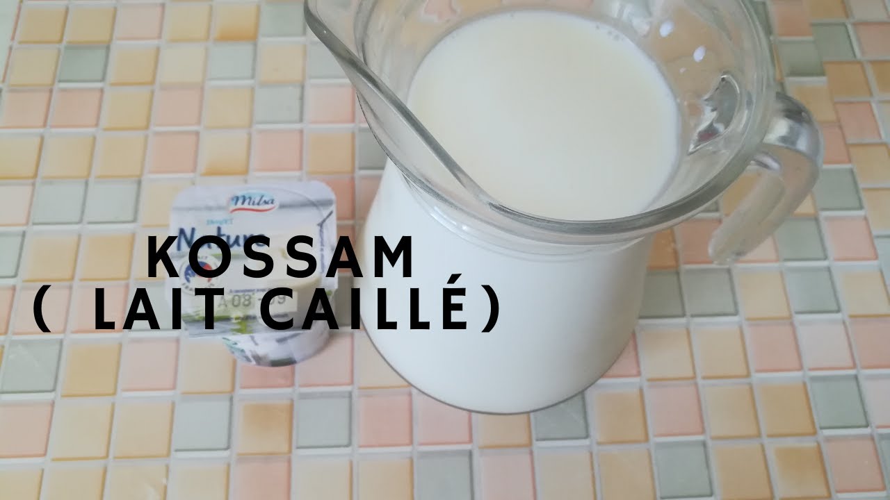 Lait Caille Avec 2 Ingredients Kossam 2 Youtube Lait Caille Avec 2 Ingredients Kossam 2 Youtube