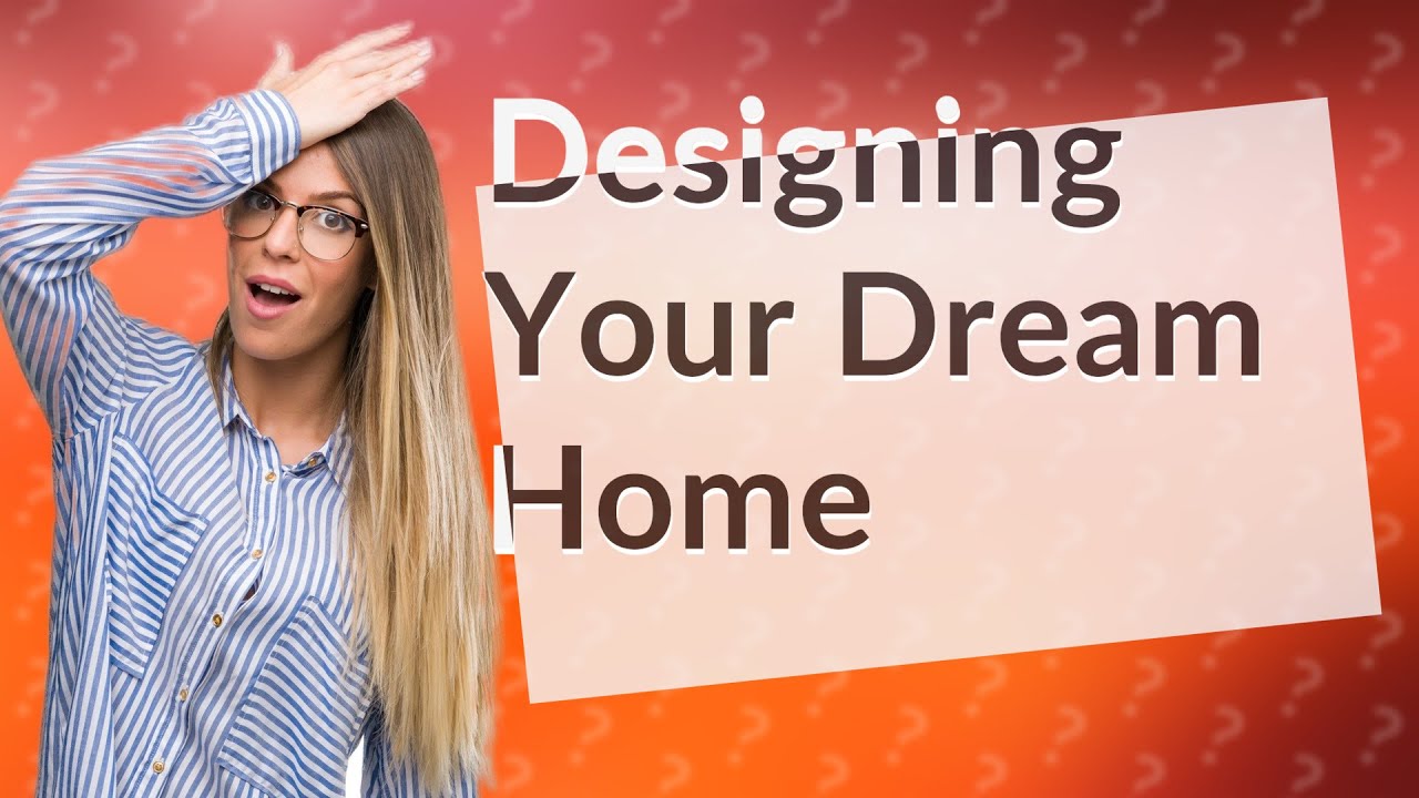 How can i design my dream home using 3d house plans youtube