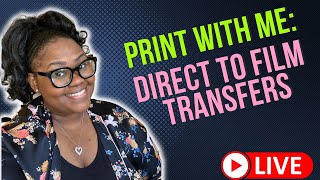 LIVE | Working on Direct to Film (DTF) Transfer Orders | Direct to Film Printing Step By Step