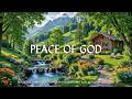 Peace Of God Soothing Worship Piano Powerful Bible Verses Set Against A Beautiful Nature