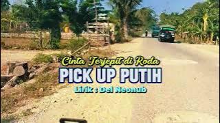 Lagu Country terbaru Pick Putih - cinta terjepit di roda pick up