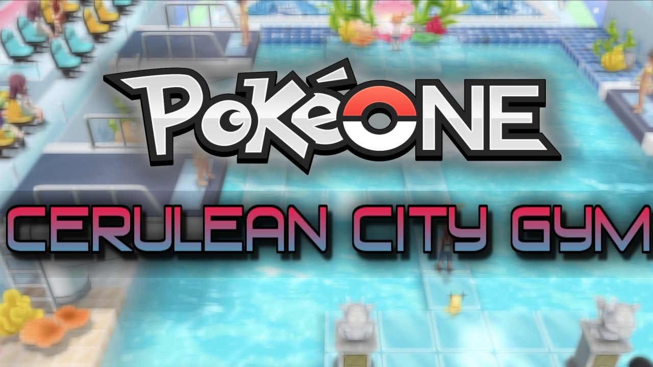 Cerulean City Gym