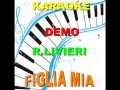 FIGLIA MIA Karaoke ROMEO LIVIERI