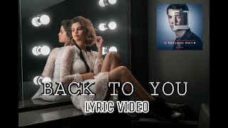 Selena gomez - back to you (13 reasons why season 2 soundtrack) [lyric
video]