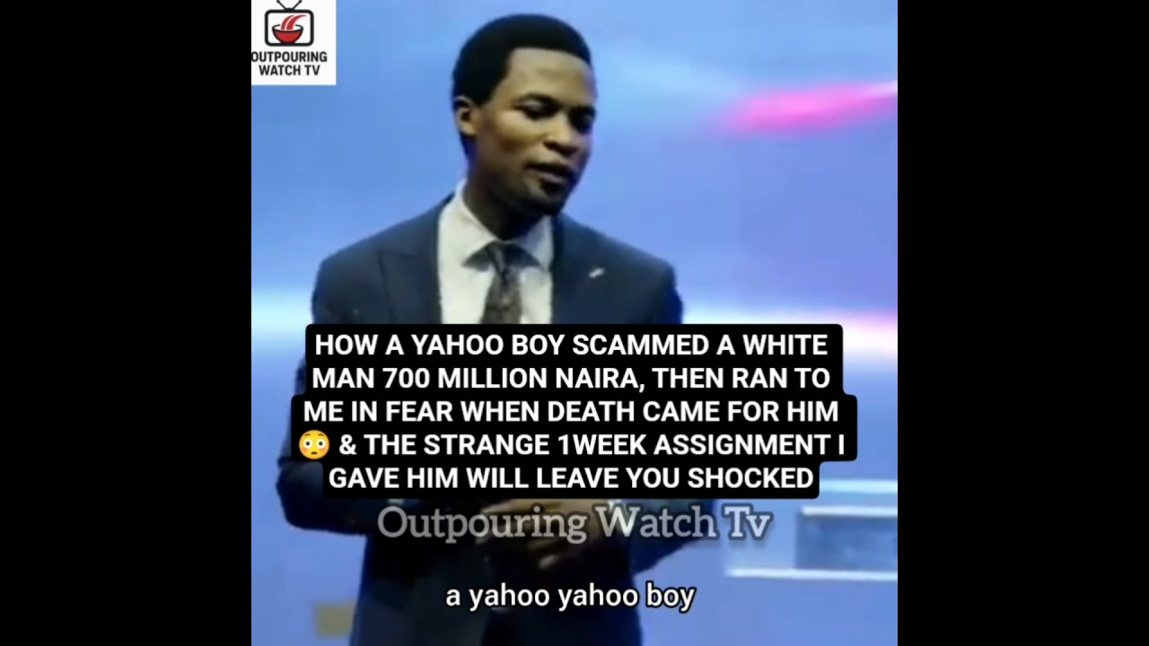 HOW A YAHOO BOY SCAMMED A WHITE MAN 700 MILLION & RAN TO ME IN FEAR WHEN DEATH CAME FOR HIM-APS MIKE