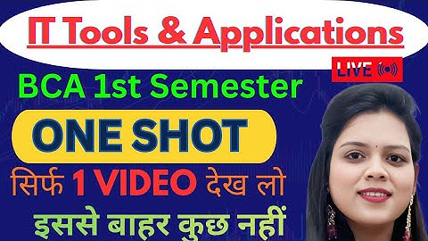 Complete IT Tools and Applications|One Shot video|BCA 1st Semester