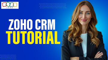 Zoho CRM Tutorial for 2025: Getting Started with Leads, Contacts & Opportunities
