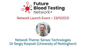 Sensor Technologies - Dr Sergiy Korposh