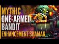 Mythic One-Armed Bandit First Kill  |  Enhancement Shaman PoV  |  Vindicatum