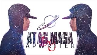 Apwriter - Atas Masa (Lyric Video)