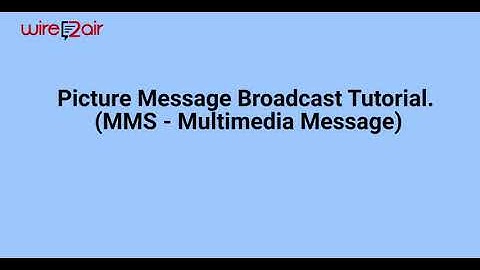 How to Broadcast Picture Messages (MMS)?- TXTImpact