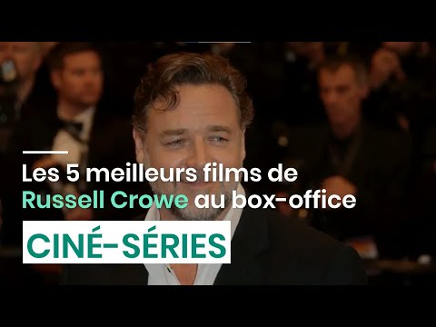 Vidéo: Les 5 meilleurs rôles de film de Russell Crowe