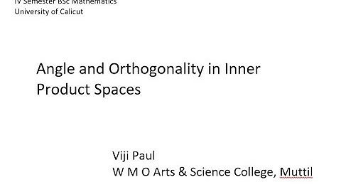 Angle and Orthogonality  in inner product spaces