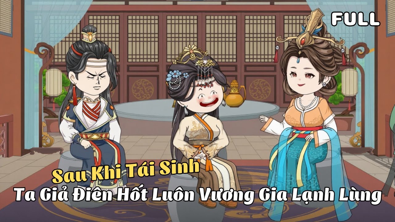 FULL BỘ | Sau Khi Tái Sinh, Ta Giả Điên Hốt Luôn Vương Gia Lạnh Lùng | Cáo Ú Review