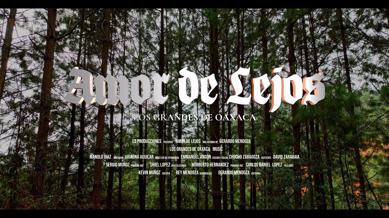 Amor de Lejos - Los Grandes de Oaxaca