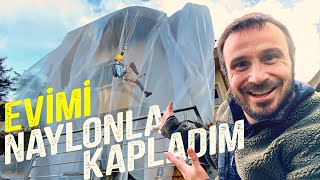 EVİ NAYLONLA KAPLAMAK | SONU KÖTÜ BİTTİ