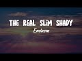 Eminem - The Real Slim Shady (Uncensored) (Lyrics)