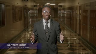 DeAndre Hick's 2021 Convocation Speech