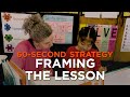 60second strategy framing the lesson