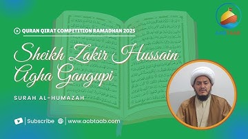 Surah Al-Humazah | Sheikh Zakir Hussain Agha Gangupi | سورة الهمزة