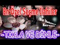 En sevilen lahiler  kark gzel lahiler dinlekeyif getiren lahiler  yep yeni lahi dinle