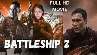 BATTLESHIP 2 movie  (2026)Facts and Review – Taylor Kitsch, Universal Movies ( AI Concept Version)