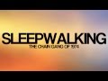 The chain gang of 1974  sleepwalking