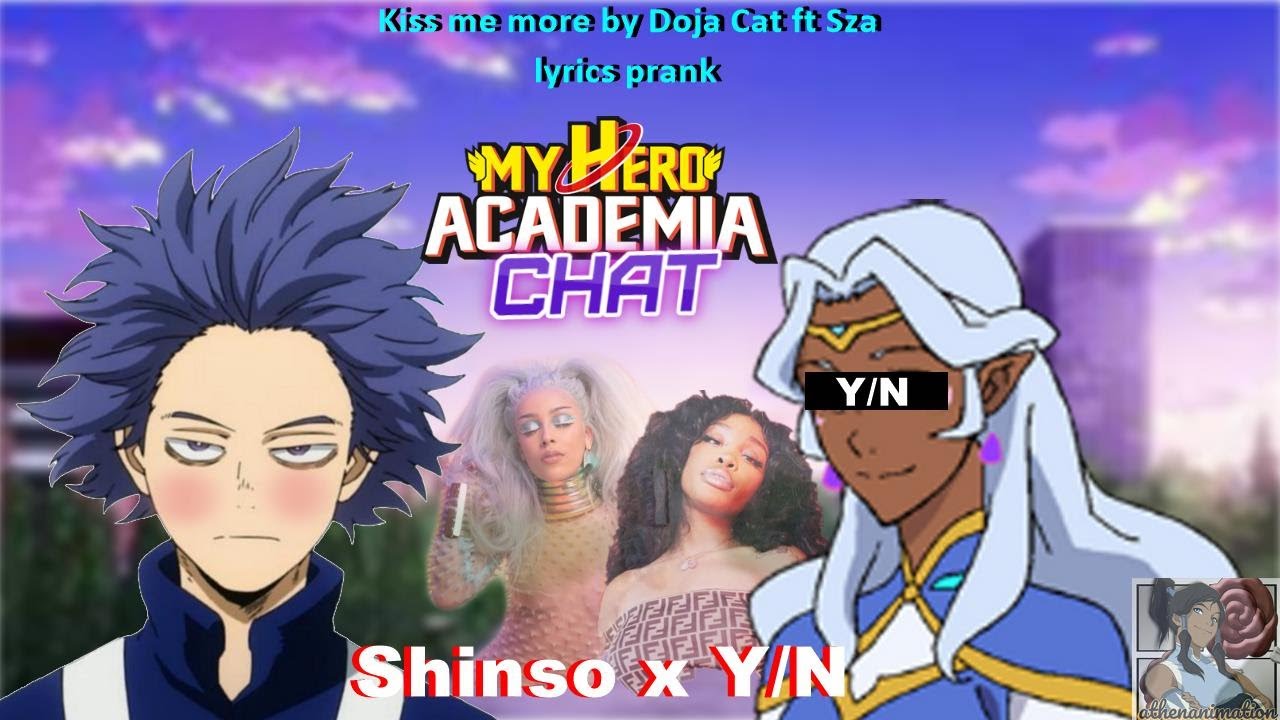 MHA/ BNHA text - Kiss Me More by Doja Cat & SZA || Shinso x Y/N