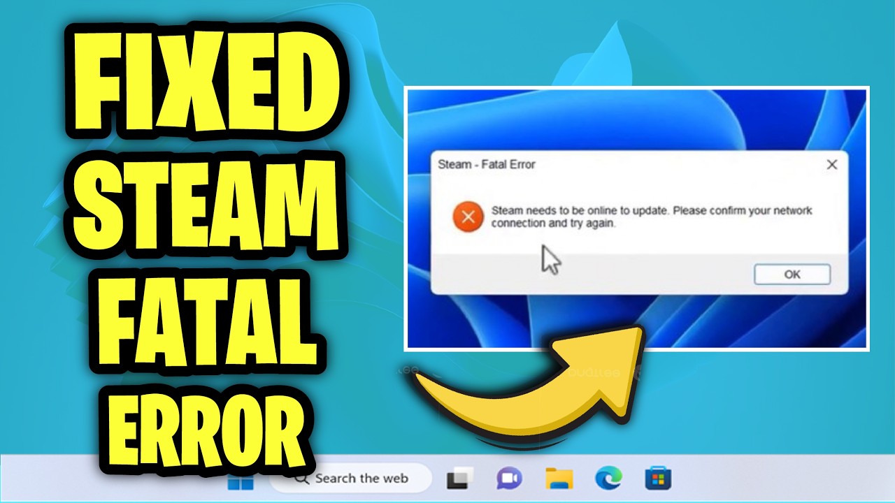 Steam needs to be online to update please confirm your network ...