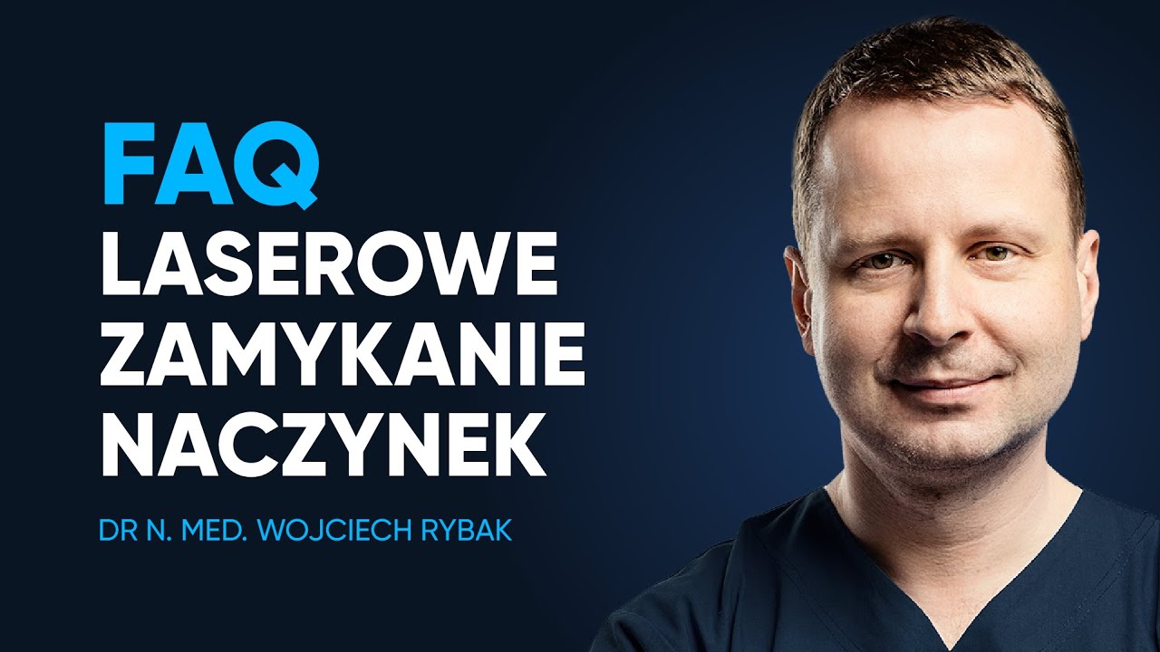 Laserowe zamykanie naczynek – najczęstsze pytania