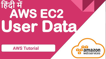 EC2 User Data - How to implement AWS user data or How to Bootstrap EC2 Instances | HINDI