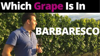 Which Grape Is In Barbaresco?