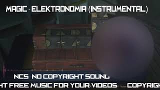 Magic | Elektronomia (Instrumental) | (Best Of No Copyright Music)