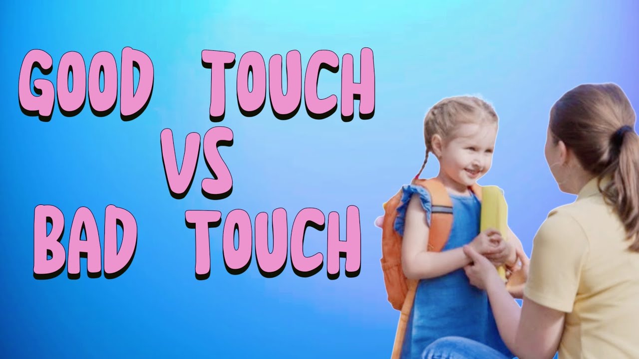 Good touch Vs bad Touch/Body safety for kids/Kids educational video ...