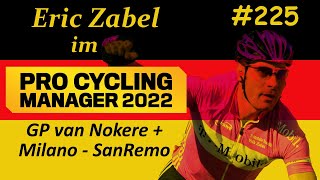 PCM 2022 - Pro Cyclist - Extreme - GP van Nokere + Milano - SanRemo - E225
