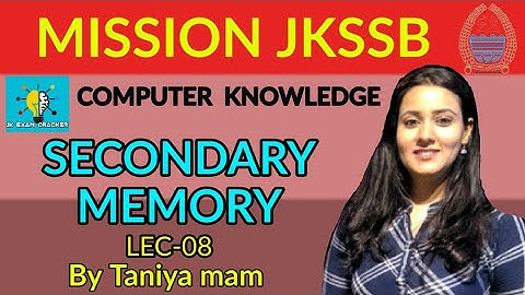 LEC-08 I COMPUTER SECONDARY  MEMORY I COMPUTER FOR JKSSB I IBPS I IBPSRRB I JKBANK MAINS I SBI