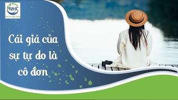 Cái giá của tự do là cô đơn