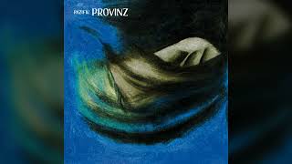 Provinz - Sommer macht melancholisch (Official Audio)