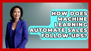 How Does Machine Learning Automate Sales Follow-ups? - Sales Pro Blueprint
