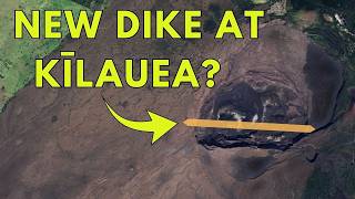 Kīlauea Suddenly Changes — Is a New Dike Intruding?