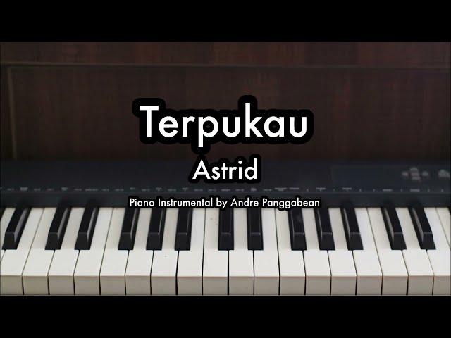Terpukau - Astrid | Piano Karaoke by Andre Panggabean class=